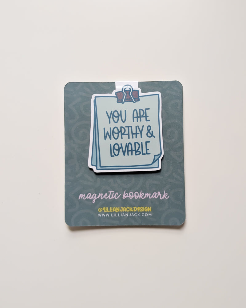 You Are Worthy & Lovable Magnetic Bookmark