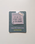 It's Okay To Start Over Magnetic Bookmark