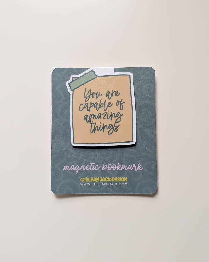 You Are Capable Of Amazing Things Magnetic Bookmark