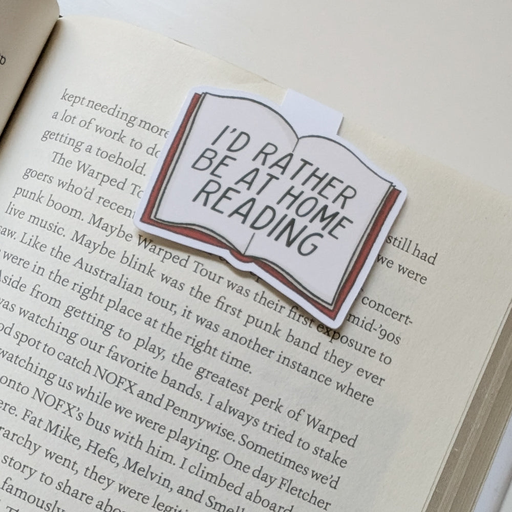 I'd Rather Be At Home Reading Magnetic Bookmark