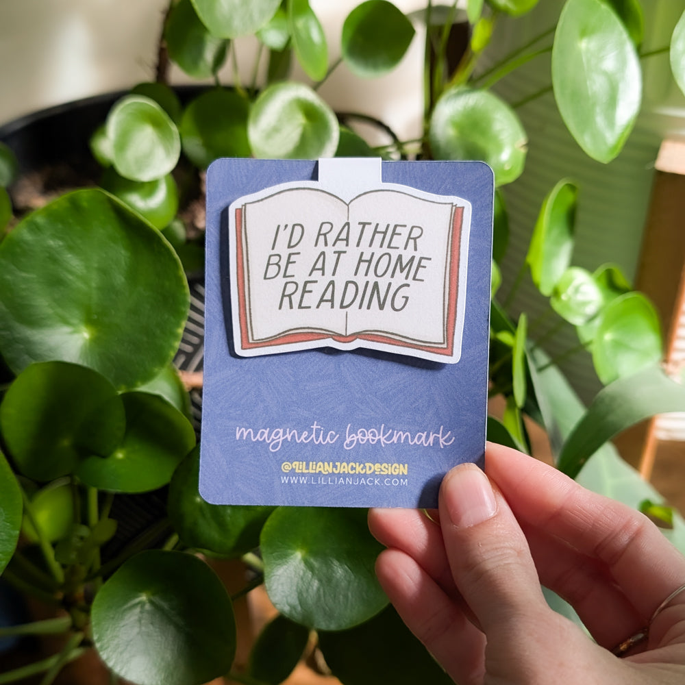 I'd Rather Be At Home Reading Magnetic Bookmark